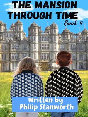 cover image of The Mansion Through Time, Book 4